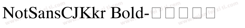 NotSansCJKkr Bold字体转换